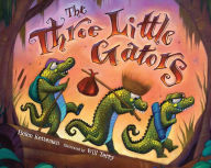 Title: The Three Little Gators, Author: Helen Ketteman