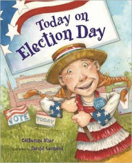 Title: Today on Election Day, Author: Catherine Stier