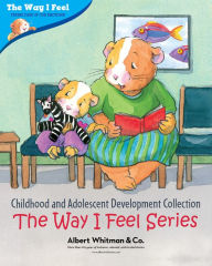 Title: Childhood and Adolescent Development Collection: The Way I Feel Series, Author: Cornelia Maude Spelman