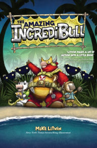 Title: The Amazing IncrediBull, Author: Mike Litwin