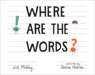 Title: Where Are the Words?, Author: Jodi McKay