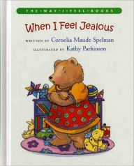 Title: When I Feel Jealous, Author: Cornelia Maude Spelman