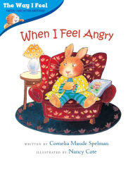 Title: When I Feel Angry, Author: Cornelia Maude Spelman