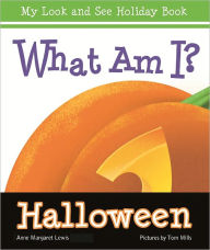 Title: What am I? Halloween, Author: Anne Margaret Lewis