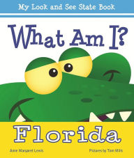 Title: What Am I? Florida, Author: Anne Margaret Lewis