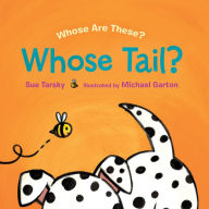 Title: Whose Tail?, Author: Sue Tarsky