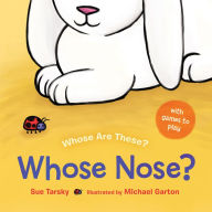 Title: Whose Nose?, Author: Sue Tarsky