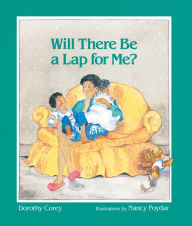 Title: Will There Be a Lap for Me?, Author: Dorothy Corey