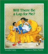 Title: Will There Be a Lap for Me?, Author: Dorothy Corey