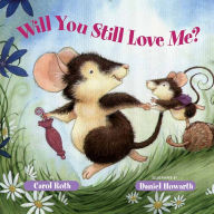 Title: Will You Still Love Me?, Author: Carol Roth