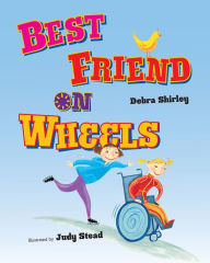 Title: Best Friend on Wheels, Author: Debra Shirley