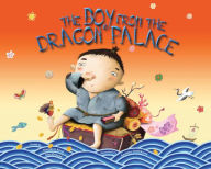 Title: The Boy from the Dragon Palace, Author: Margaret Read MacDonald