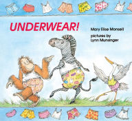 Title: Underwear!, Author: Mary Elise Monsell