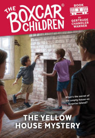 The Yellow House Mystery (The Boxcar Children Series #3)