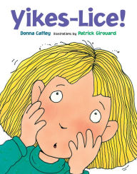 Title: Yikes-Lice!, Author: Donna Caffey