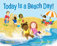 Title: Today Is a Beach Day!, Author: Nancy Viau