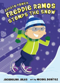 Title: Freddie Ramos Stomps the Snow (Zapato Power Series #5), Author: Jacqueline Jules