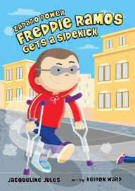 Title: Freddie Ramos Gets a Sidekick (Zapato Power Series #10), Author: Jacqueline Jules