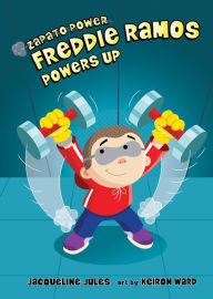 Download epub books for iphone Freddie Ramos Powers Up in English by Jacqueline Jules, Keiron Ward MOBI