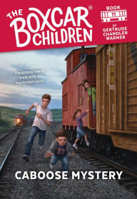 Title: Caboose Mystery (The Boxcar Children Series #11), Author: Gertrude Chandler Warner
