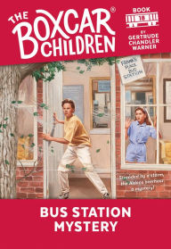 Title: Bus Station Mystery (The Boxcar Children Series #18), Author: Gertrude Chandler Warner