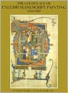 Title: The Golden Age of English Manuscript Painting 1200-1500, Author: Nigel J. Morgan