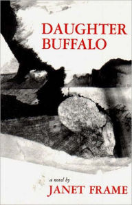 Title: Daughter Buffalo, Author: Janet Frame