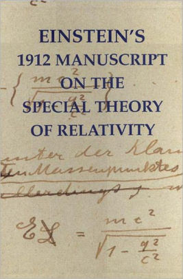 Einstein's 1912 Manuscript on the Special Theory of Relativity