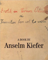 Title: Erotik im Fernen Osten Oder, Author: Anselm Kiefer