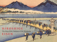 Title: Hiroshige: The Sixty-Nine Stations of the Kisokaido, Author: Sebastian Izzard