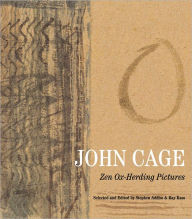 Title: John Cage: Zen Ox-Herding Pictures, Author: Stephen Addiss