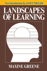 Title: Landscapes of Learning / Edition 1, Author: Maxine Greene