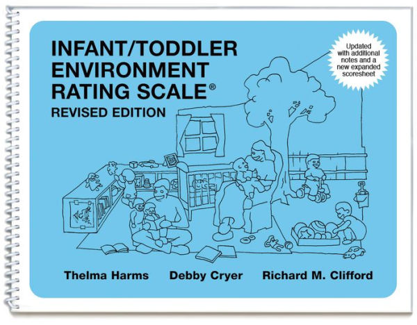 Infant/Toddler Environment Rating Scale (ITERS-R): Revised Edition / Edition 1