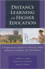 Distance Learning in Higher Education: A Programmatic Approach to Planning, Design Instruction, Evaluation, and Accreditation