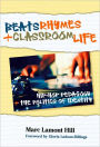 Beats, Rhymes, and Classroom Life: Hip-Hop Pedagogy and the Politics of Identity