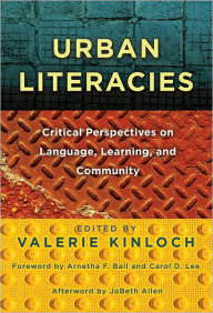 Title: Urban Literacies: Critical Perspectives on Language, Learning, and Community, Author: Valerie Kinloch