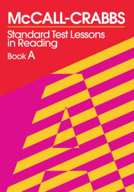 Title: McCall-Crabbs Standard Test Lessons in Reading, Book A, Author: William A. McCall