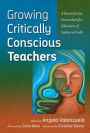 Growing Critically Conscious Teachers: A Social Justice Curriculum for Educators of Latino/a Youth