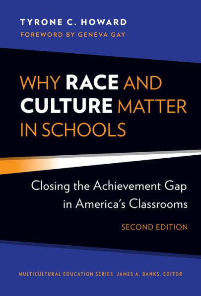 Why Race and Culture Matter in Schools: Closing the Achievement Gap in America's Classrooms / Edition 2