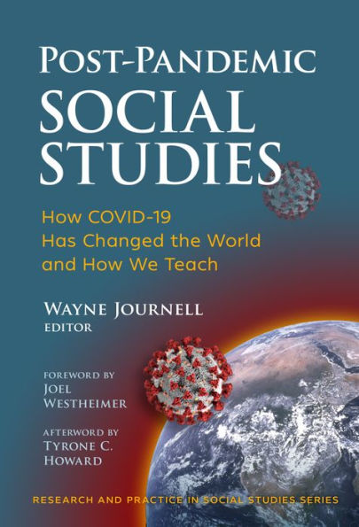 Post-Pandemic Social Studies: How COVID-19 Has Changed the World and We Teach