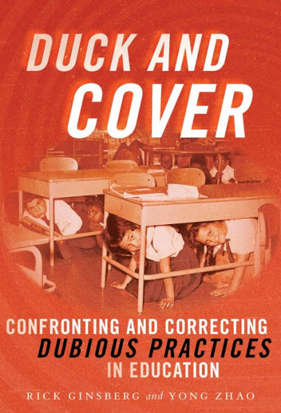 Duck and Cover: Confronting Correcting Dubious Practices Education