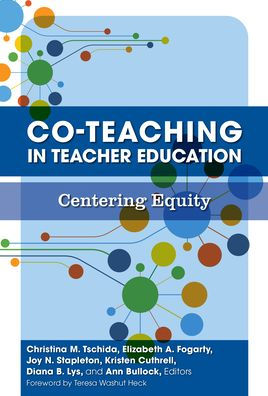 Co-Teaching Teacher Education: Centering Equity