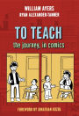 To Teach: The Journey, in Comics