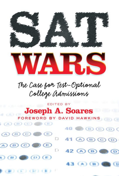 SAT Wars: The Case for Test-Optional College Admissions