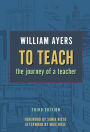 To Teach: The Journey of a Teacher, 3rd Edition