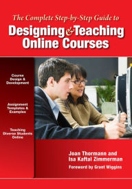 Title: The Complete Step-by-Step Guide to Designing and Teaching Online Courses, Author: Joan Thormann