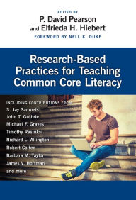 Title: Research-Based Practices for Teaching Common Core Literacy, Author: P. David Pearson