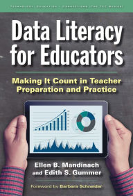 Title: Data Literacy for Educators: Making It Count in Teacher Preparation and Practice, Author: Ellen B. Mandinach