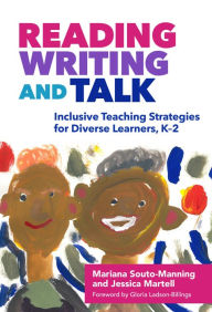Title: Reading, Writing, and Talk: Inclusive Teaching Strategies for Diverse Learners, K–2, Author: Mariana Souto-Manning