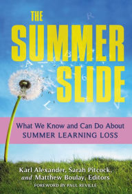 Title: The Summer Slide: What We Know and Can Do About Summer Learning Loss, Author: Karl Alexander